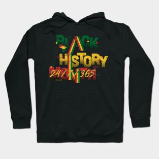 black history month 24/7/365, Hoodie